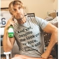thumbnail image 2 of Mens and Yet Despite The Look On My Face Youre Still Talking T shirt Funny Tee Graphic Tees, 2 of 9