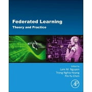 Federated Learning: Theory and Practice (Paperback)