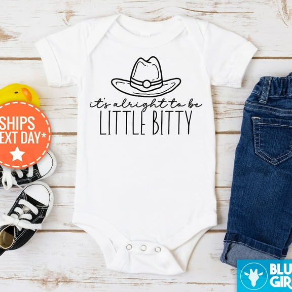 It'S Alright To Be Little Bitty Onesie, Funny Baby Bodysuit, Cute Baby Onesie, Baby Shower Gift, For Baby Girl, New Baby Gift Cute Baby Onesie, BABY BODYSUIT LAT 4424