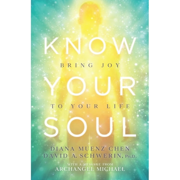Know Your Soul: Bring Joy to Your Life (Paperback)