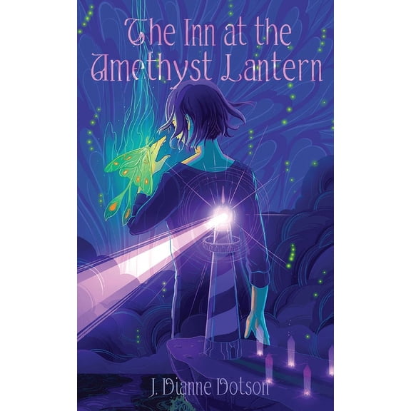 The Amethyst Lantern The Inn at the Amethyst Lantern, Book 1, (Paperback)