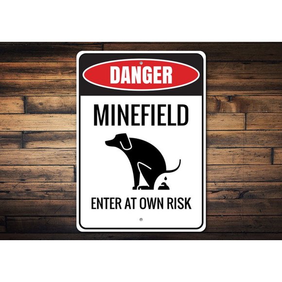 (Aluminum metal) Danger Minefield Sign Enter At Own Risk Doggy Signs Danger Poop Area Danger Here Decor Room Decor Metal Sign Metal Decoration Size: 16 x 12 Inch