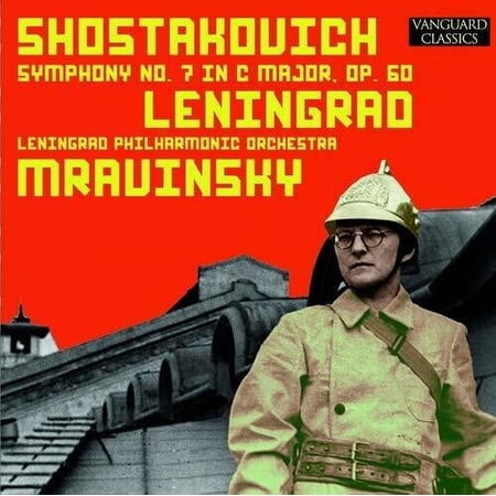 Yevgeny Mravinsky - Shostakovich: "Leningrad" Symphony, No. 7 in C, Opus 60 - Music & Performance - CD