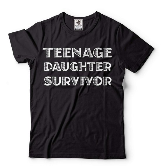 Teenage Daughter Survivor Shirt Funny Shirt Men Fathers Day Gift Husband Shirt Funny Dad Tee Dad