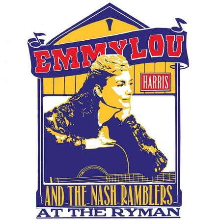 Emmylou Harris & The Nash Ramblers At The Ryman