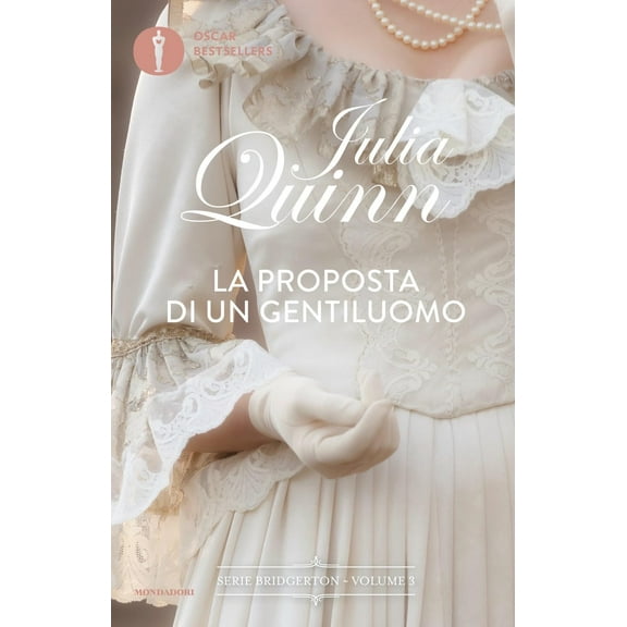 Julia Quinn,Giuseppe Settann La proposta di un gentiluomo. Serie Bridgerton (Vol. 3 (Paperback)