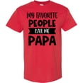 thumbnail image 3 of Inktastic Father's Day My Favorite People Call Me Papa T-Shirt, 3 of 5