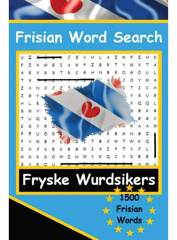 Frisian Word Search Puzzles The Frisian Language Fryske Wurdsikers LearnFrisian : A fun way to learn Frisian Language (Paperback)