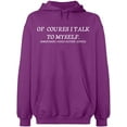 thumbnail image 2 of OXI Hoodie Sweatshirt - Of Course I Talk To Myself, Basic Casual Hoodie for Men's and Women Fleece Hoodie Long Sleeve - Purple Large, 2 of 3
