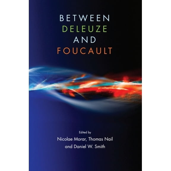 Between Deleuze and Foucault, (Paperback)