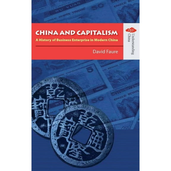 China and Capitalism : A History of Business Enterprise in Modern China (Paperback)