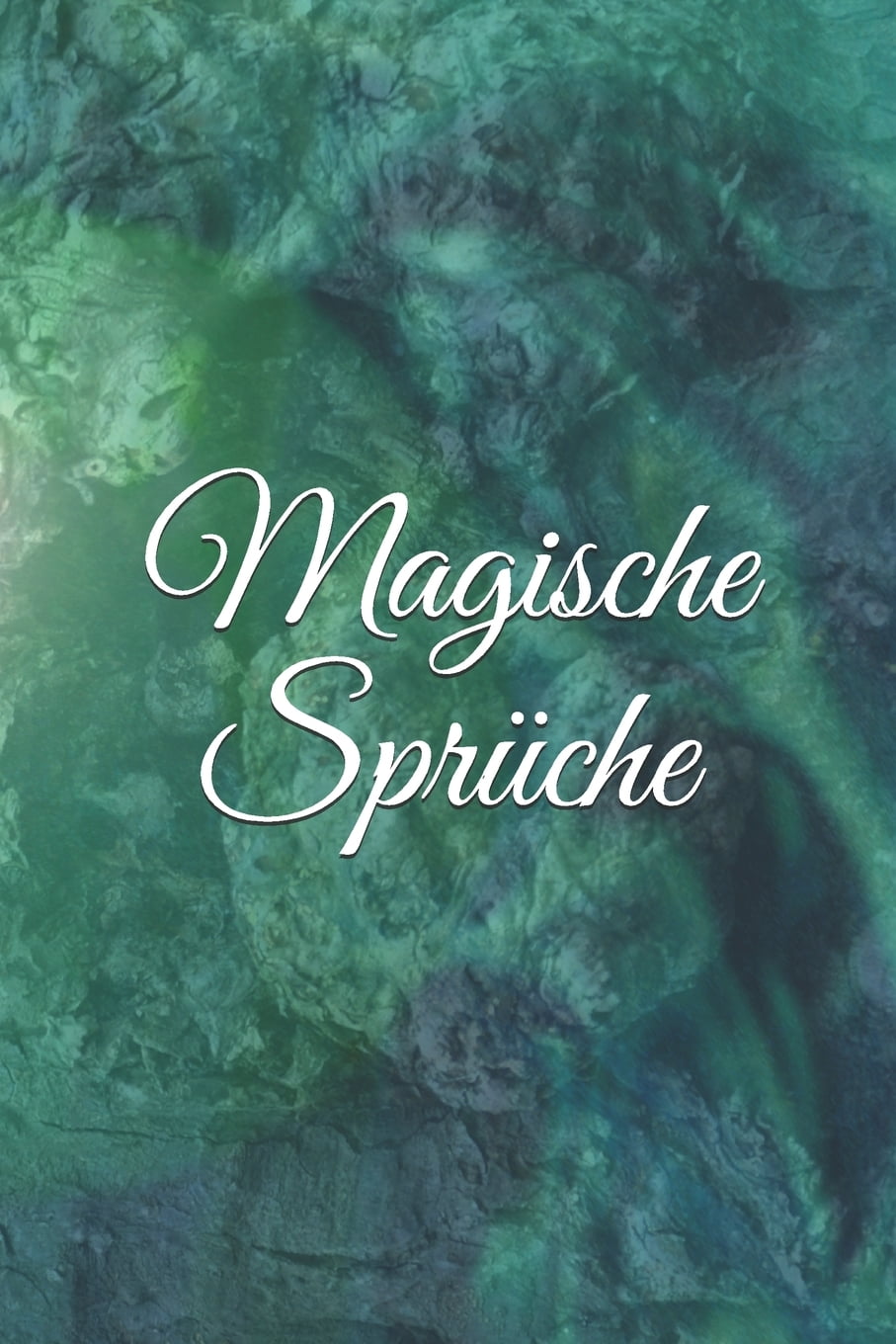 Magische Sprüche Zauberbuch Zauber Zauberei Hexe Hexerei Zauberspruch
