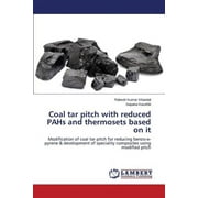 Coal Tar Pitch with Reduced Pahs and Thermosets Based on It (Paperback)