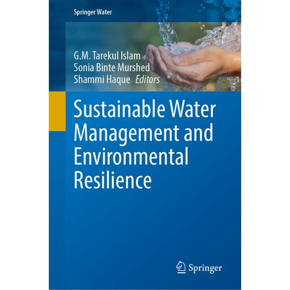 Springer Water Sustainable Water Management and Environmental Resilience, (Hardcover)