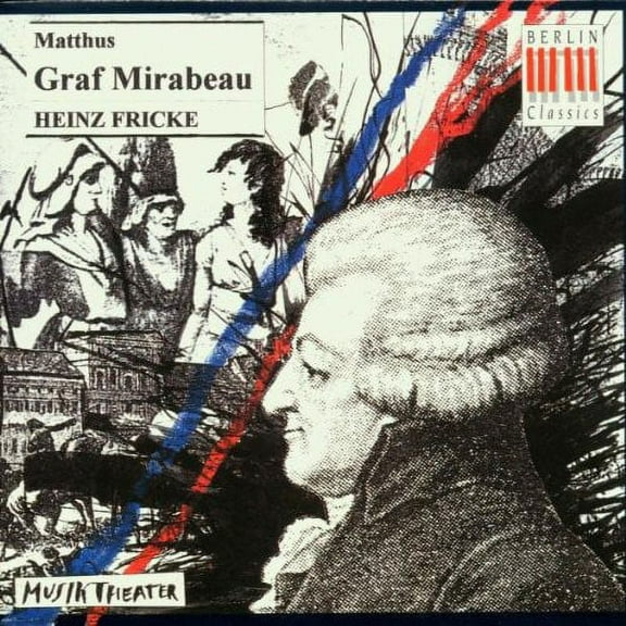 Heinz Fricke - Graf Mirabeau - Music & Performance - CD