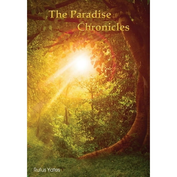 The Paradise Chronicles, (Hardcover)