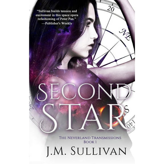 Second Star: The Neverland Transmissions, Book 1, (Paperback)