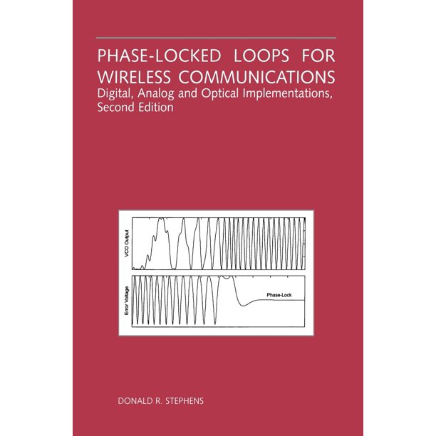 PhaseLocked Loops for Wireless Communications Digital, Analog and