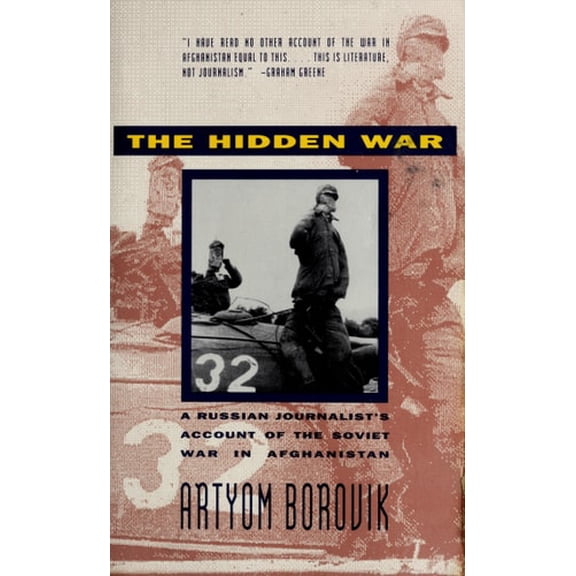 Pre-Owned The Hidden War: A Russian Journalist's Account of the Soviet War in Afghanistan (Paperback) 0871135213 9780871135216