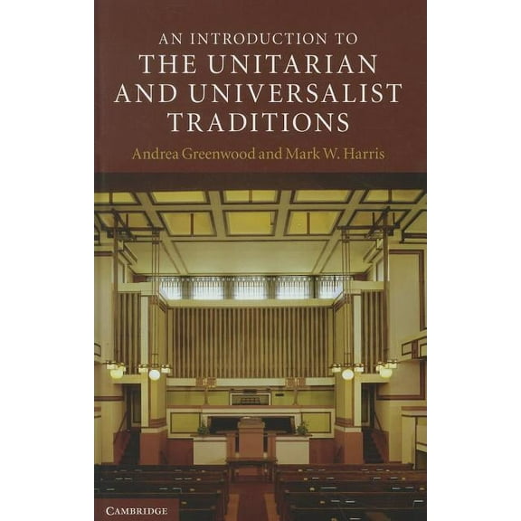 Introduction to Religion An Introduction to the Unitarian and Universalist Traditions, (Hardcover)