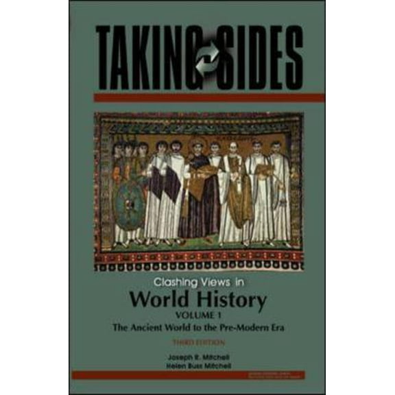 Pre-Owned Taking Sides: Clashing Views in World History, Volume 1: The Ancient World to the Pre-Modern Era (Paperback) 0073514993 9780073514994
