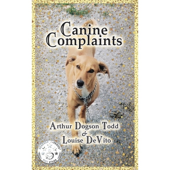 Pre-Owned Canine Complaints (Paperback) (Paperback) 1628802898 9781628802894