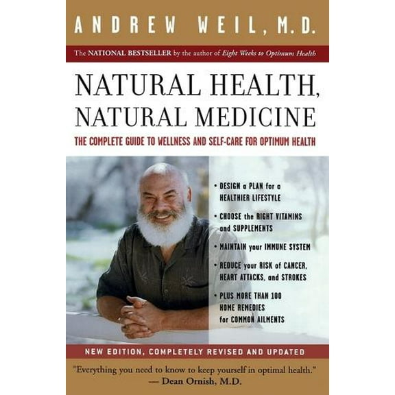 Pre-Owned Natural Health, Natural Medicine: The Complete Guide to Wellness and Self-Care for Optimum Health (Paperback) 0618479031 9780618479030