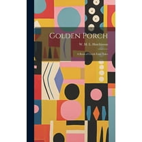 Golden Porch: A Book of Greek Fairy Tales (Hardcover)