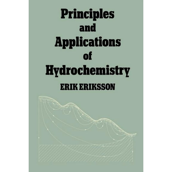 Principles and Applications of Hydrochemistry, (Paperback)