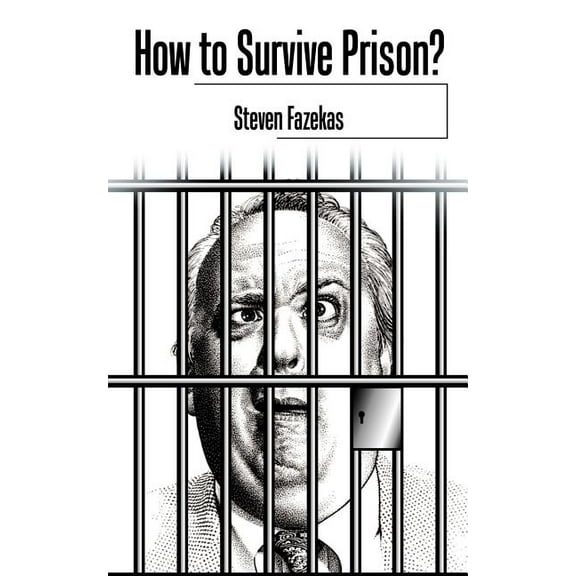 How to Survive Prison?, (Paperback)
