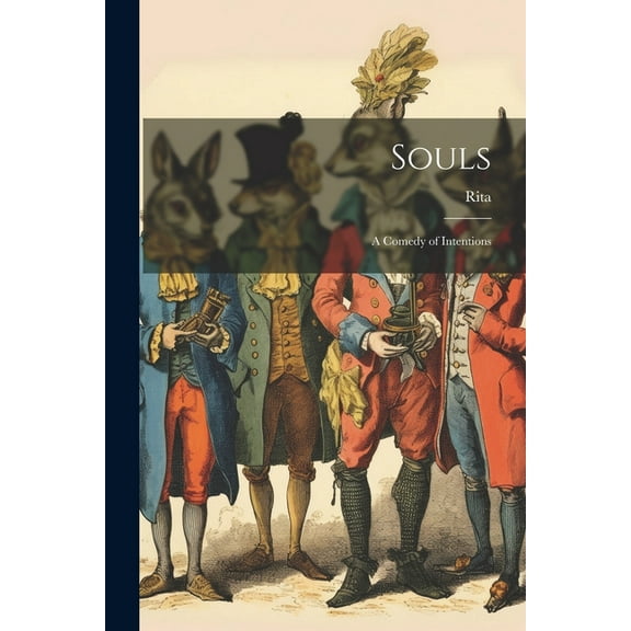 Souls: A Comedy of Intentions (Paperback)