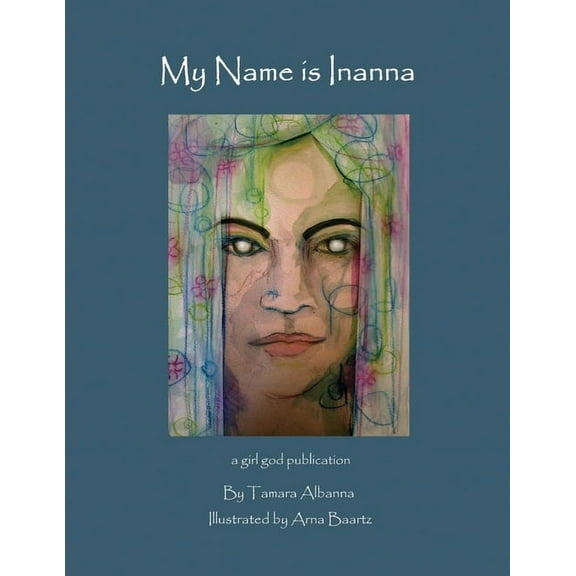 My Name is Inanna (Paperback)