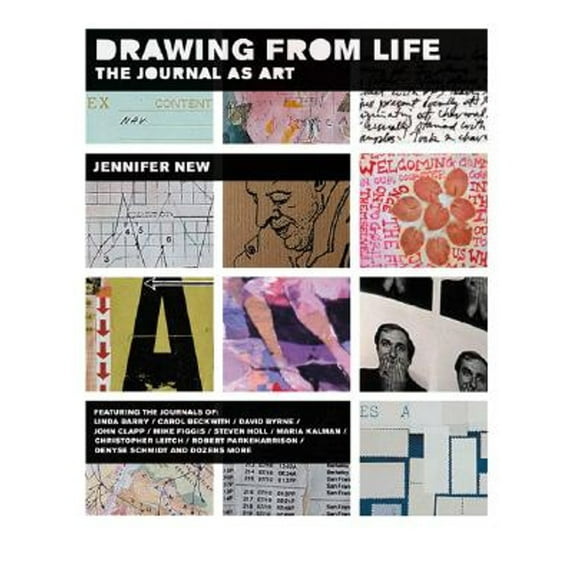 Pre-Owned Drawing from Life: The Journal as Art (Paperback) 1568984456 9781568984452