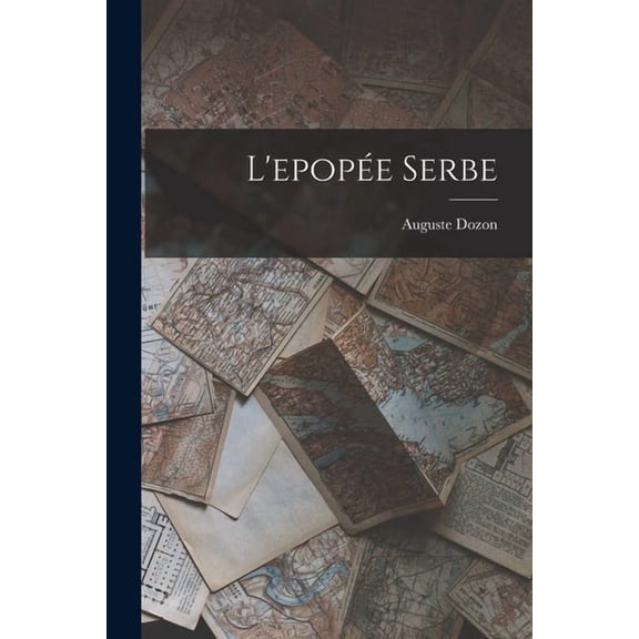 L'epopée Serbe, (Paperback)