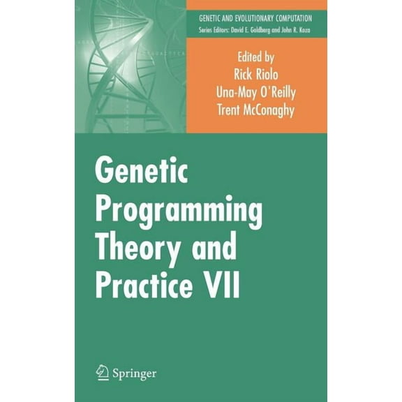 Genetic and Evolutionary Computation Genetic Programming Theory and Practice VII, (Hardcover)