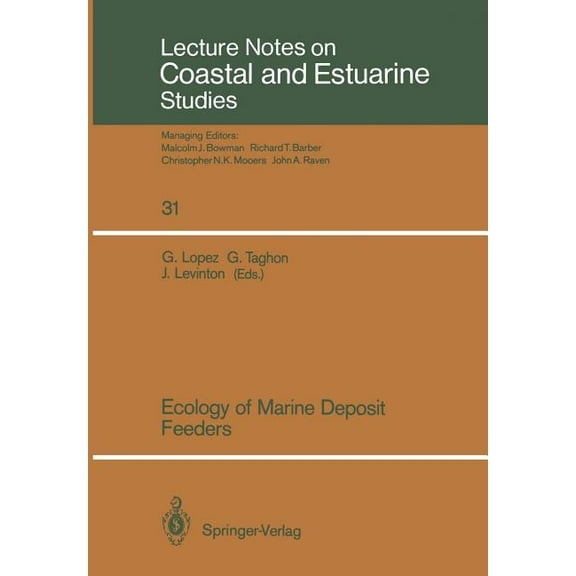 Coastal and Estuarine Studies Ecology of Marine Deposit Feeders, Book 31, (Paperback)
