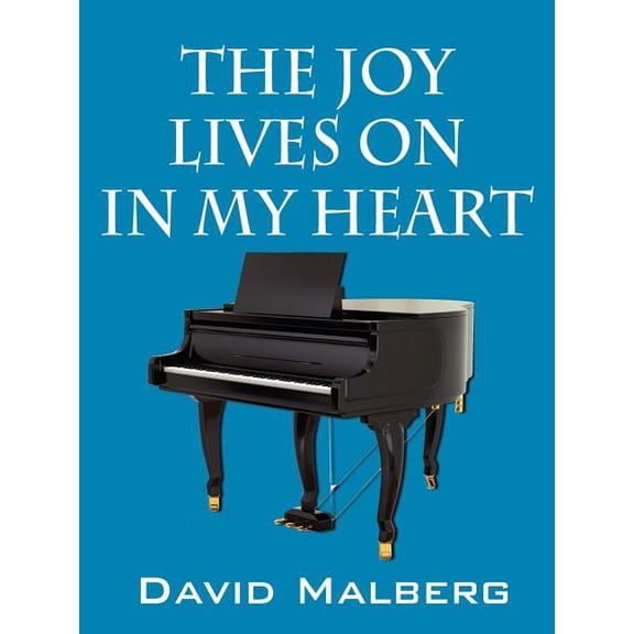 The Joy Lives on in My Heart, (Paperback)
