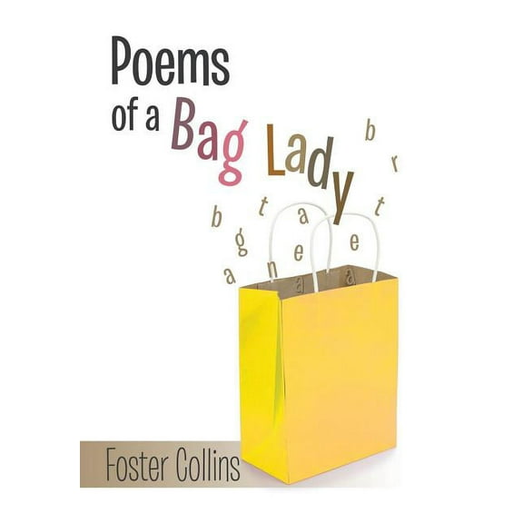 Poems of a Bag Lady