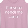 thumbnail image 3 of Instant Message - If Anyone Needs Me Don't - Women's Racerback Tank Top, 3 of 6