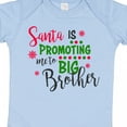 thumbnail image 4 of Inktastic Santa is Promoting Me to Big Brother Boys Baby Bodysuit, 4 of 5