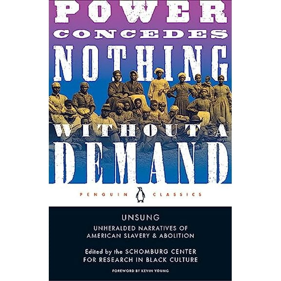 Pre-Owned Unsung: Unheralded Narratives of American Slavery and Abolition (Schomberg Center for Research in Black Culture) Paperback