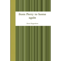 from Perry to home again, (Paperback)