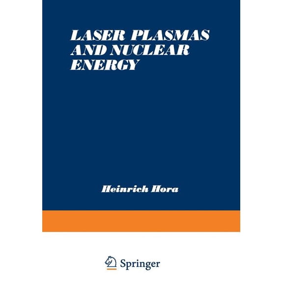 Laser Plasmas and Nuclear Energy, (Paperback)