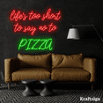 thumbnail image 4 of Craftnamesign Life's Too Short Pizza Neon Sign, Pizza Restaurant Decor, 4 of 4