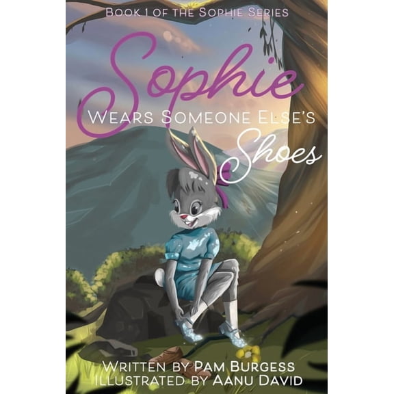 Sophie Sophie Wears Someone Else's Shoes, Book 1, (Hardcover)