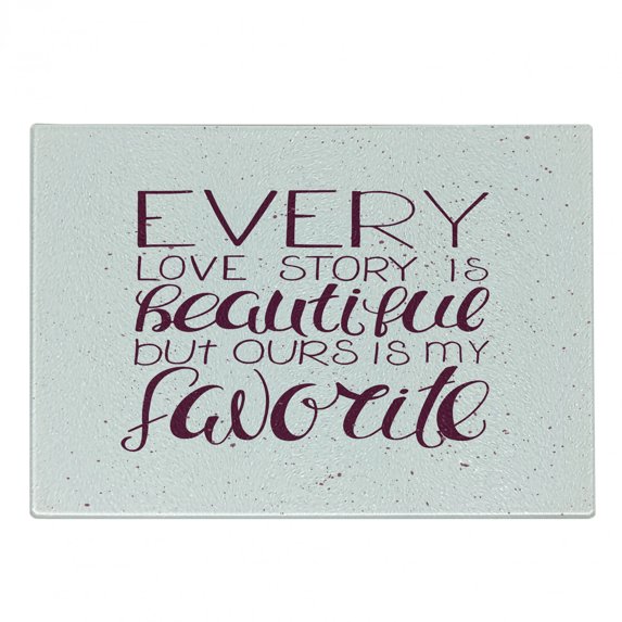 Romantic Cutting Board, Romance Words Our Story Valentines Day Theme with a Calligraphy, Decorative Tempered Glass Cutting and Serving Board, in 3 Sizes, by Ambesonne