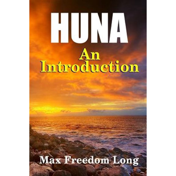 Pre-Owned Introduction to Huna: The Workable Psycho-religious System of the Polynesians (Paperback)