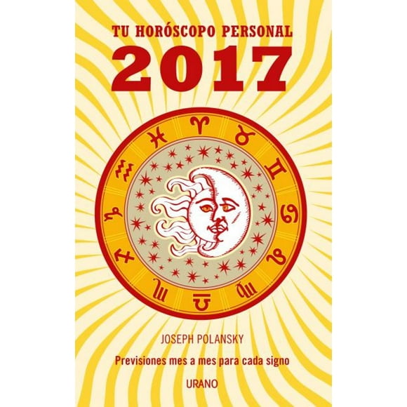 TU HOROSCOPO PERSONAL 2017 EDICIONES URANO JOSEPH POLANSKY