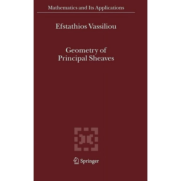 Mathematics and Its Applications Geometry of Principal Sheaves, Book 578, (Hardcover)