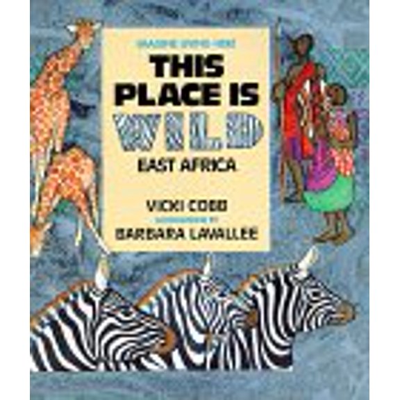 Pre-Owned This Place is Wild: East Africa (Hardcover) 0802786324 9780802786326